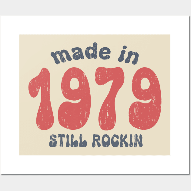 Made in 1979 still rocking vintage numbers Wall Art by SpaceWiz95